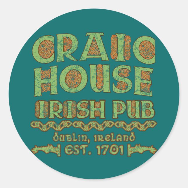 Adesivo Redondo CRAIC HOUSE IRISH PUB Dublin Est 1701 (Frente)