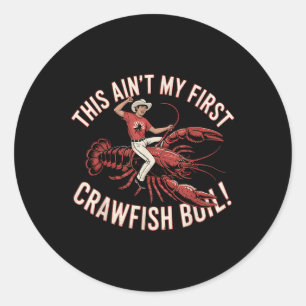 Adesivo Redondo Crawfish ferve Ain'no meu primeiro Crawf Engra
