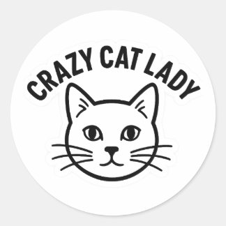 Adesivo Redondo Crazy Cat Lady Sticker – Bold & Whiskered Attitude