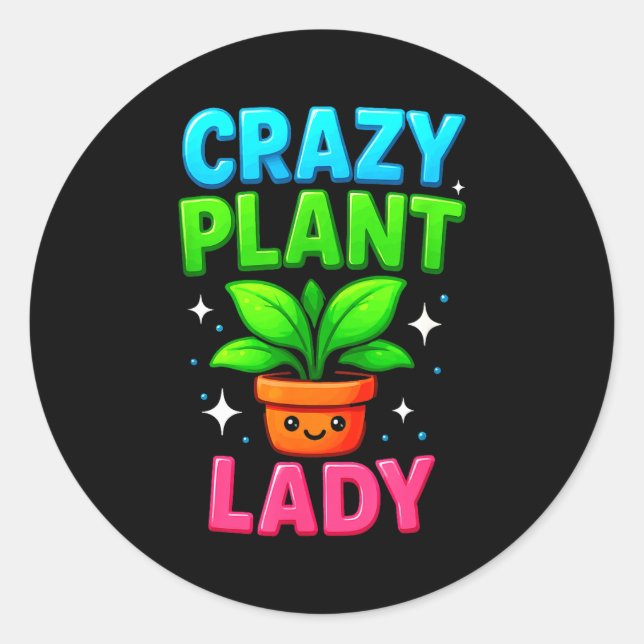 Adesivo Redondo Crazy Plant Lady Gardening Funny Gardeners Men Wom (Frente)