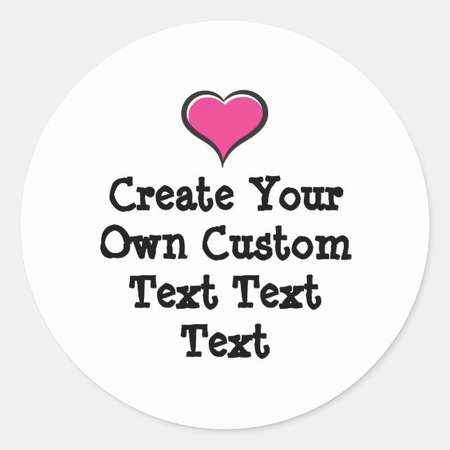 Adesivo Redondo Create your own custom text white Bkgd Ver (Frente)
