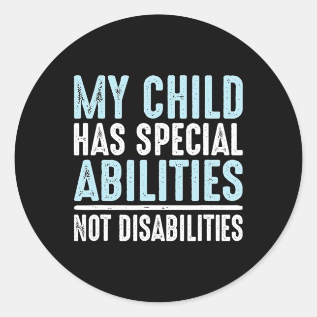 Adesivo Redondo Criança Tem Habilidades Especiais Não Deficiências (Frente)