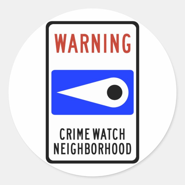Adesivo Redondo Crime Watch Neighhood Highway Sign (Frente)