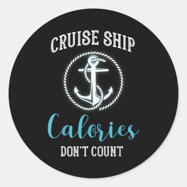 Adesivo Redondo Cruise Ship Calories Don't Count,cruise Vibes Love (Frente)