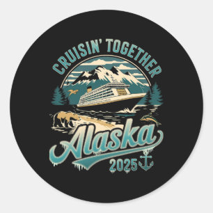 Adesivo Redondo Cruisin Together Alasca 2025 Família Amiga Alasca