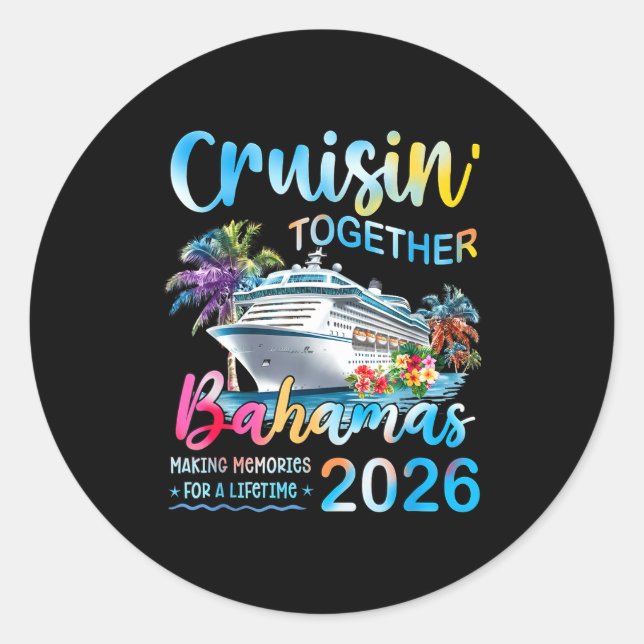 Adesivo Redondo Cruisin' Together Bahamas 2026 Family Group Cruise (Frente)