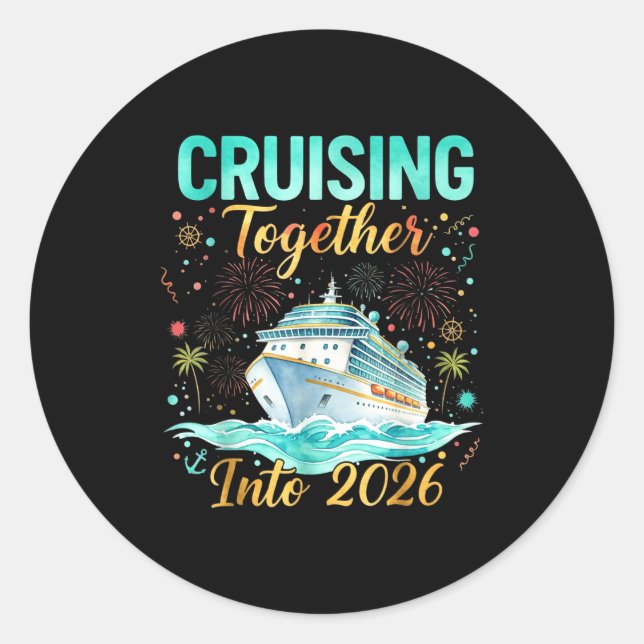 Adesivo Redondo Cruising Together Into 2026 Matching Cruise Celebr (Frente)