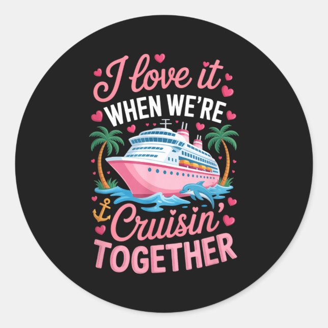 Adesivo Redondo Cruising Together Matching Cruise Valentines Coupl (Frente)