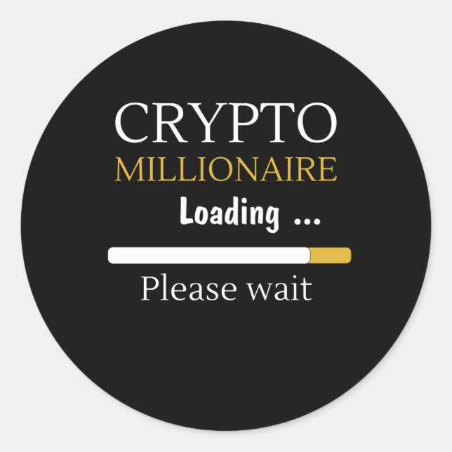Adesivo Redondo Crypto Millionaire Carregando um comércio online e (Frente)
