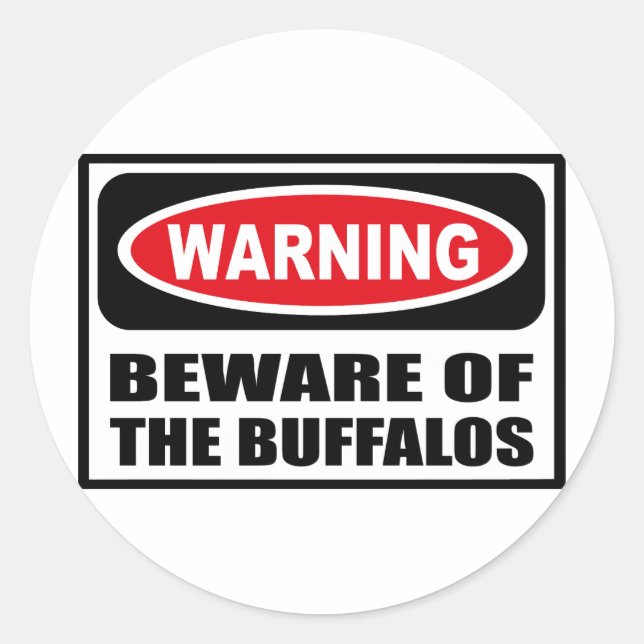 ADESIVO REDONDO CUIDADO COM O VÍDEO BUFFALOS (Frente)