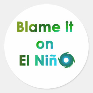 Adesivo Redondo Culpa El Nino