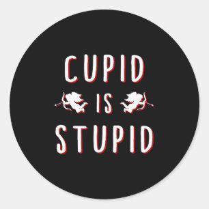 Adesivo Redondo Cupido é Estúpido Dia dos Namorados Engraçado