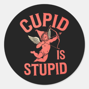 Adesivo Redondo Cupido é Idiota Dia dos Namorados Divertido