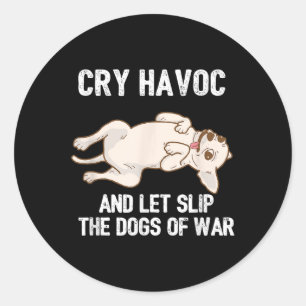 Adesivo Redondo Curioso Proprietário De Chihuahua Cry Havoc E Deix