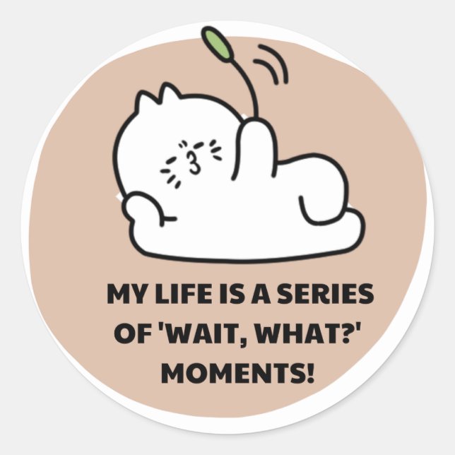 Adesivo Redondo Cute Aesthetic Cat Sticker - Relatable "Wait, What (Frente)