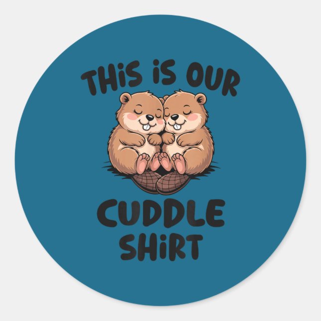Adesivo Redondo Cute Beaver This Is Our Cuddle  (Frente)