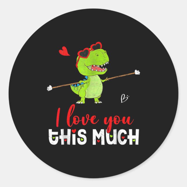 Adesivo Redondo Cute Dinosaur I Love You This Much Valentines Day  (Frente)