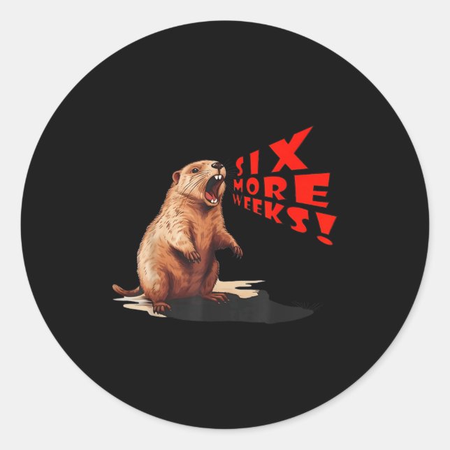 Adesivo Redondo Cute Groundhog Screaming Six More Weeks! Sarcastic (Frente)