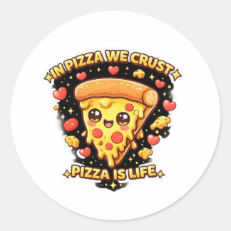 Adesivo Redondo Cute Kawaii Pizza Sticker – In Pizza We Crust Funn