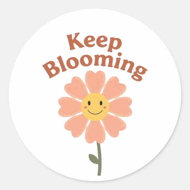 Adesivo Redondo Cute "Keep Blooming" Positive Quote (Frente)