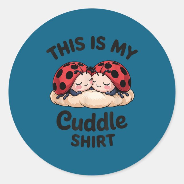 Adesivo Redondo Cute Ladybug Couple This Is My Cuddle  (Frente)