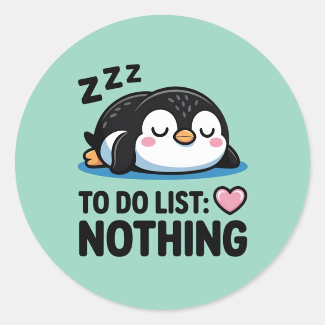 Adesivo Redondo cute sleeping penguin, to do list nothing (Frente)
