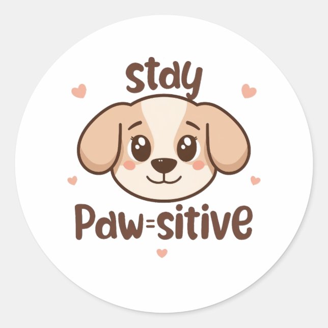 Adesivo Redondo Cute "Stay Paw-sitive" Dog Pun (Frente)