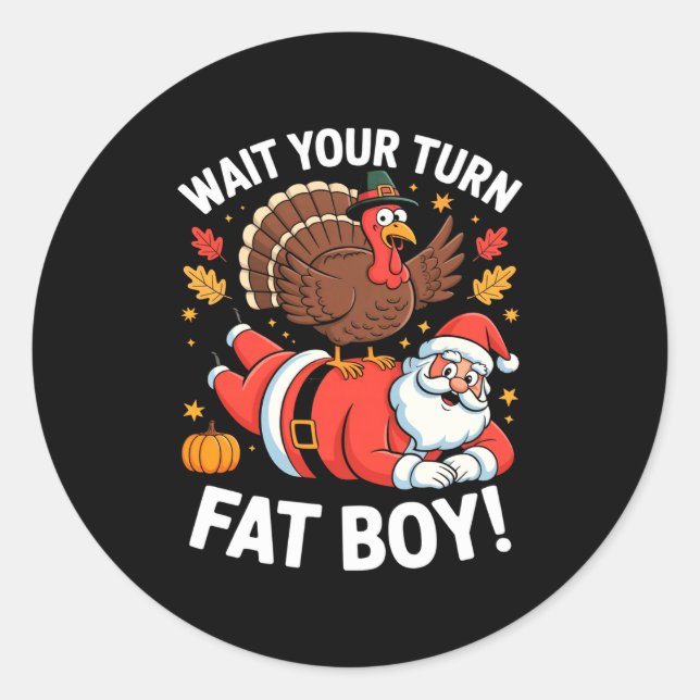 Adesivo Redondo Cute Thanksgiving _ Turkey Design _ Wait Your Turn (Frente)
