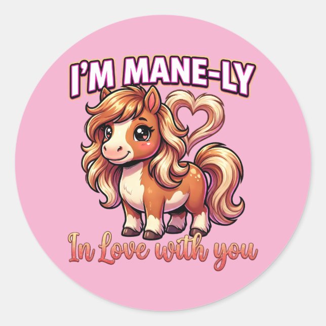 Adesivo Redondo Cute Valentine Horse – I’m Mane-ly in Love (Frente)
