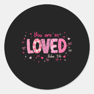 Adesivo Redondo Cute You Are So Loved John 3-16 Retro Christian Gi