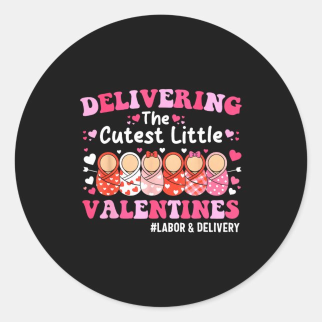 Adesivo Redondo Cutest Little Valentines Labor &amp; Delivery Vale (Frente)