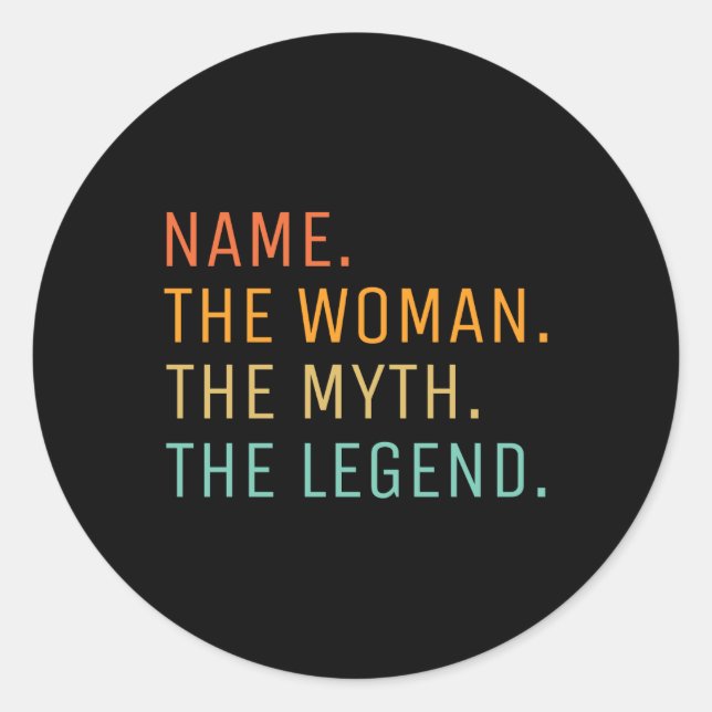 Adesivo Redondo D Name The Woman The Myth The Legend  (Frente)