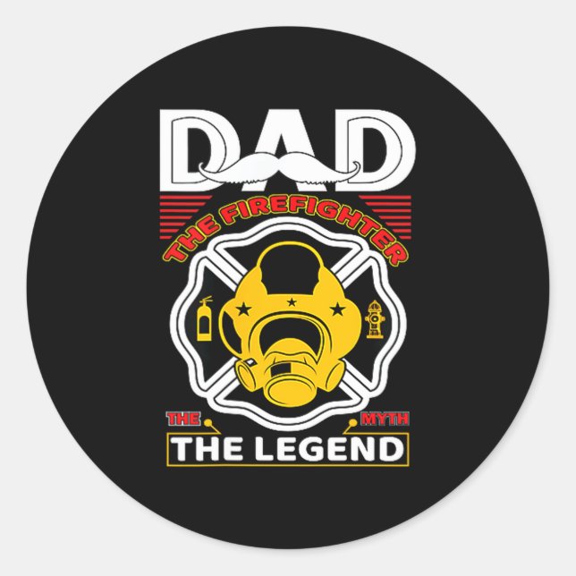 Adesivo Redondo Dad The Myth Legend Fireman Gift Proud Firefighter (Frente)