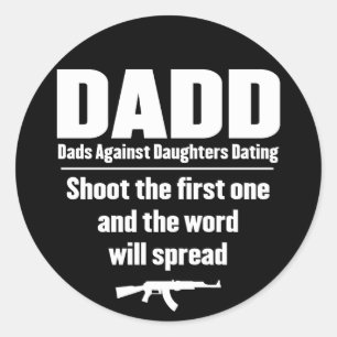 Adesivo Redondo dadd - pais contra datar das filhas engraçado