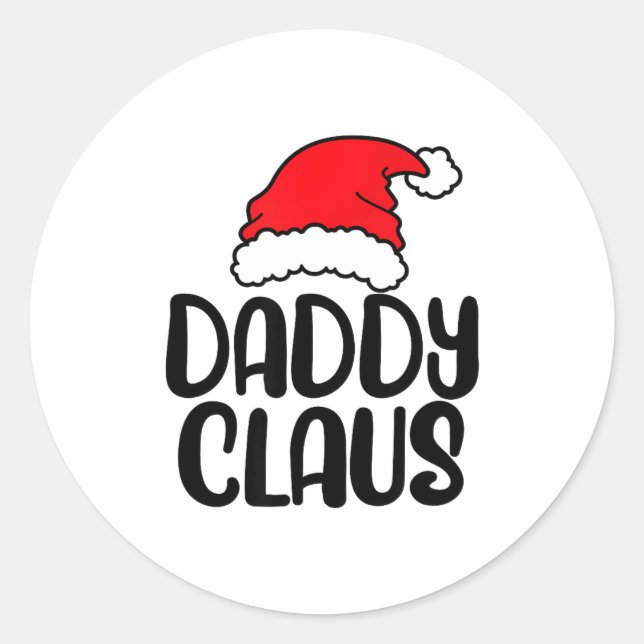 Adesivo Redondo Daddy Claus, Family Matching Christmas Father Men  (Frente)