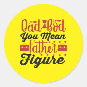 Adesivo Redondo Daddy Gift You Mean Father Figures