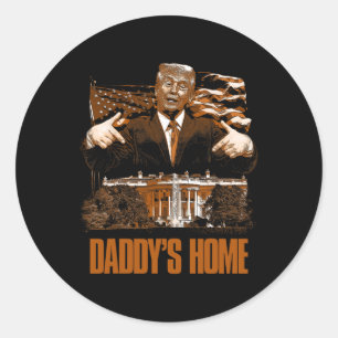 Adesivo Redondo Daddys Home White House Trump 2024 Eleição