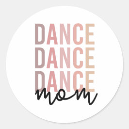 Adesivo Redondo Dance Mãe | Dance Mama | Dancer Mama Gift