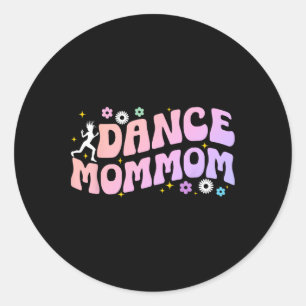 Adesivo Redondo Dance Mãe De Uma Dançarina Mamãe Dançando Mamãe Gr