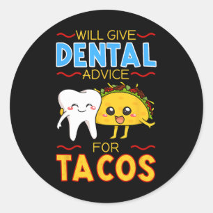 Adesivo Redondo Dará Aconselhamento Dental Para Tacos Dentist Cinc