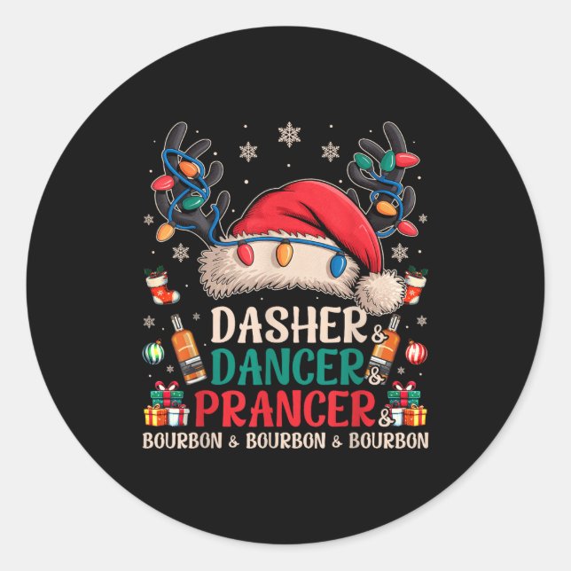 Adesivo Redondo Dasher Dancer Prancer And Bourbon Funny Christmas  (Frente)