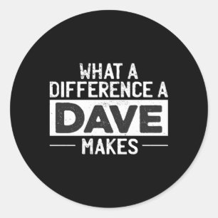Adesivo Redondo David Dave W Uma Diferença Que Dave Faz