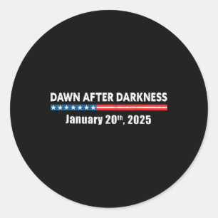 Adesivo Redondo Dawn After Darkness Janeiro 20 2025 Funny Pro Tr