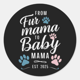Adesivo Redondo De Fur Mama para Baby Mama Est 2025 Mãe de Cachorr