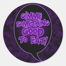 Adesivo Redondo Dê-Me Algo Bom Para Comer Saquinhos.