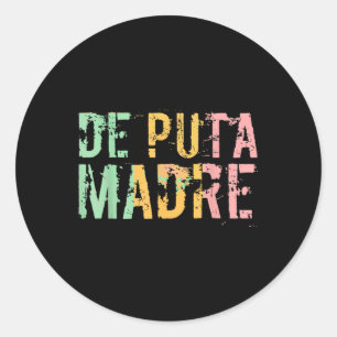 Adesivo Redondo De Puta Madre Funny Espanhol Hispânico Latim