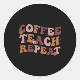 Adesivo Redondo De Volta À Escola Ensino De Café Repetir A Vida Do