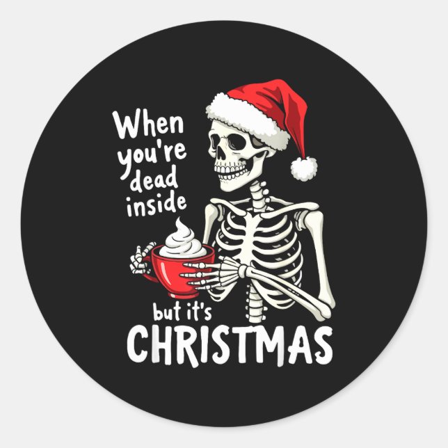 Adesivo Redondo Dead Inside But Its Christmas Skeleton Coffee Xmas (Frente)