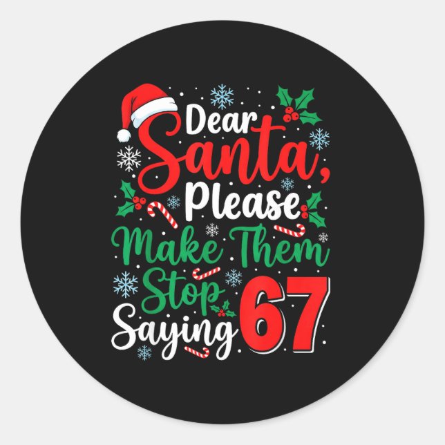 Adesivo Redondo Dear Santa 67 Funny Christmas Six Seven 6-7 Men Wo (Frente)