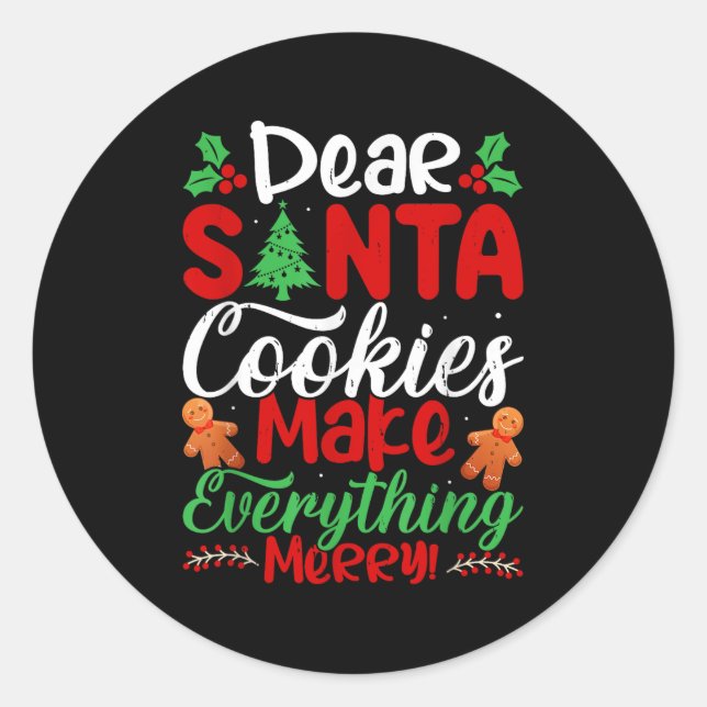 Adesivo Redondo Dear Santa Cookies Make Everything Merry! Funny Ch (Frente)